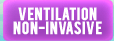 Ventilation non-invasive